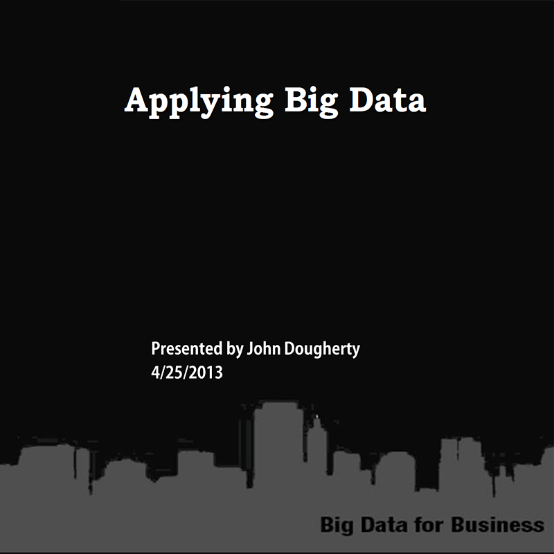 Applying Big Data